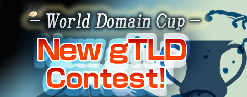 - World Domain Cup - New gTLD Contest!